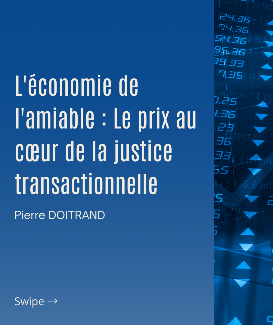 L’économie de l’amiable : le prix au cœur de la justice transactionnelle